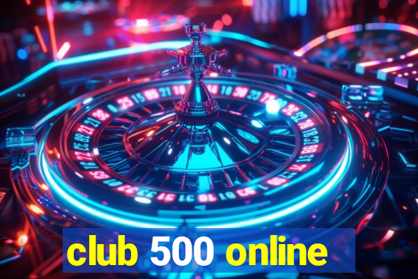 club 500 online